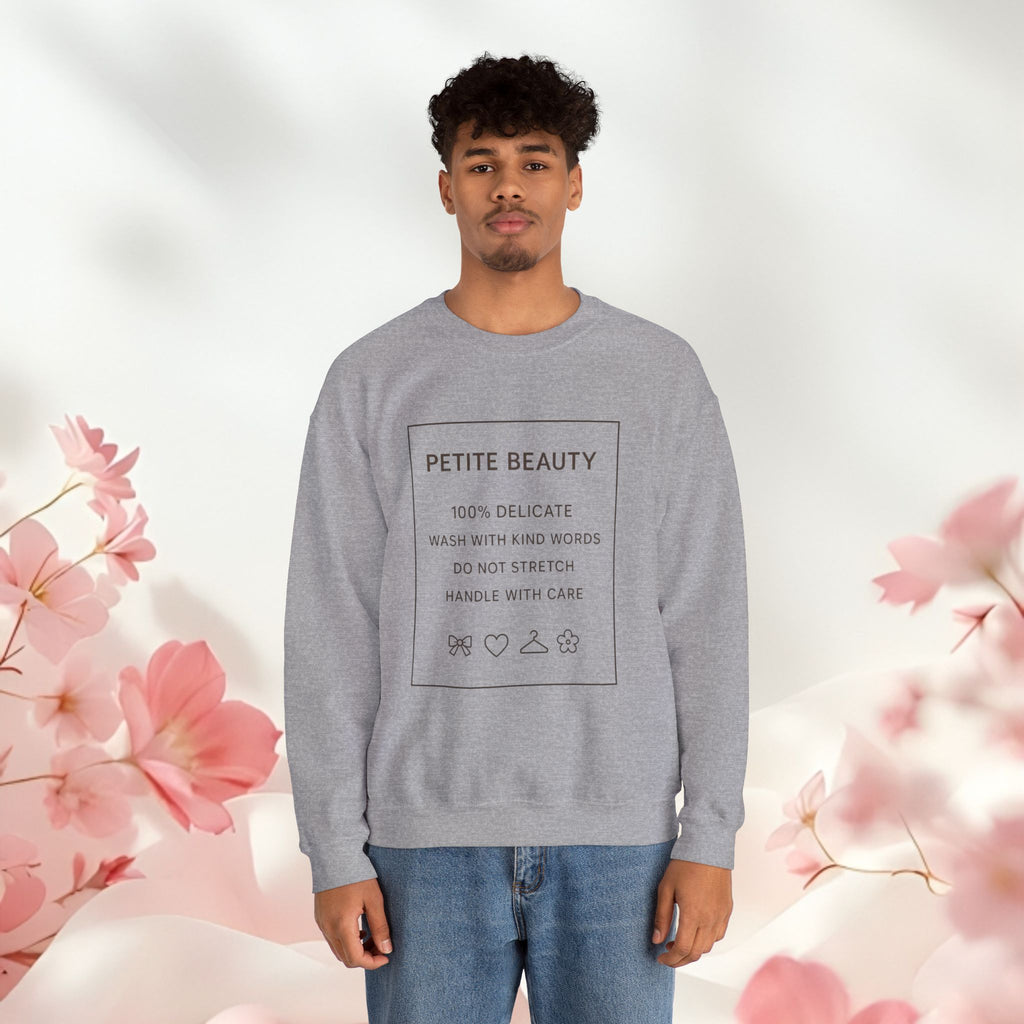 Gentle Care Crewneck Sweatshirt — "Petite Beauty" Graphic, "please be gentle." Back