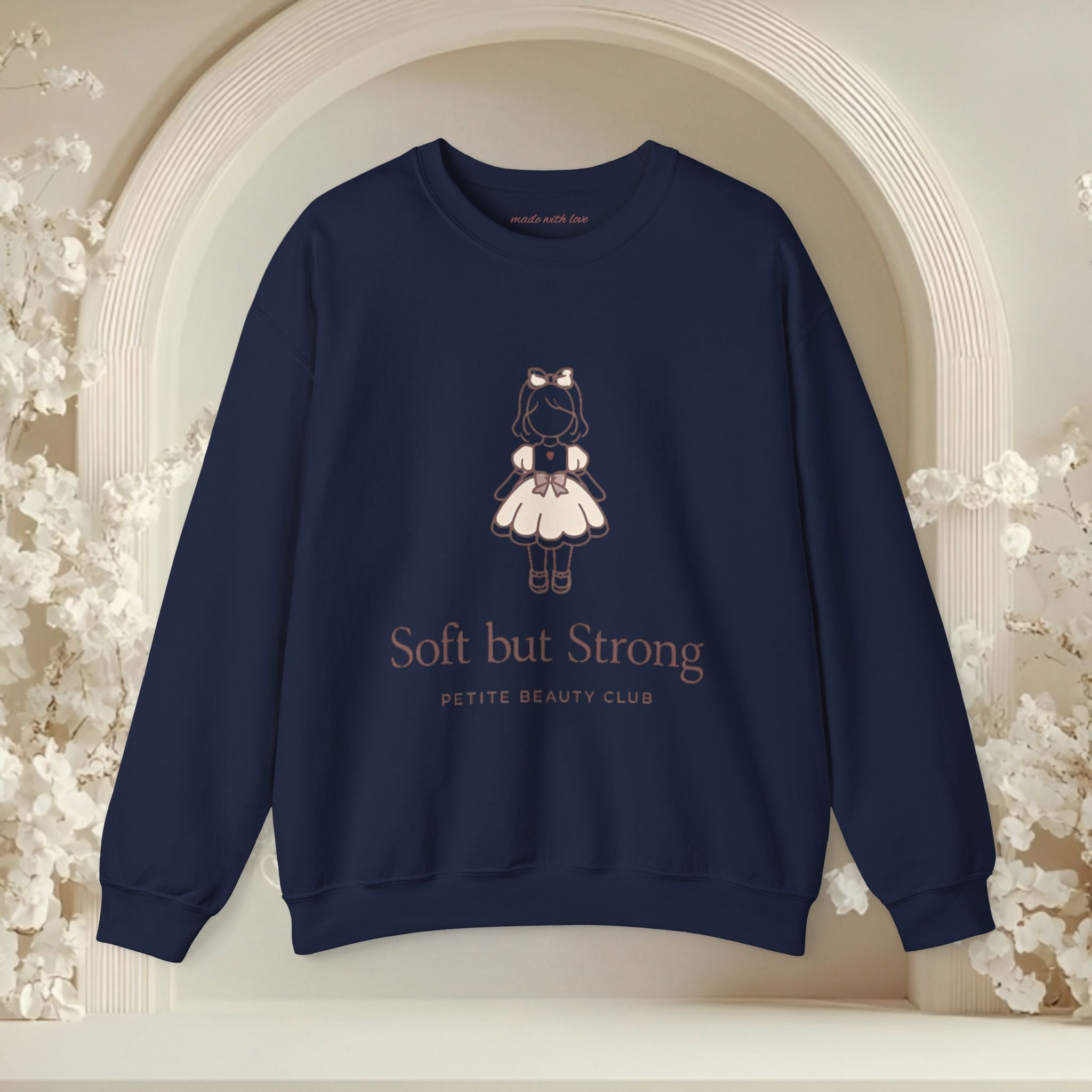 Soft But Strong Crewneck Sweatshirt — Petite Beauty Club Graphic Ver 2.