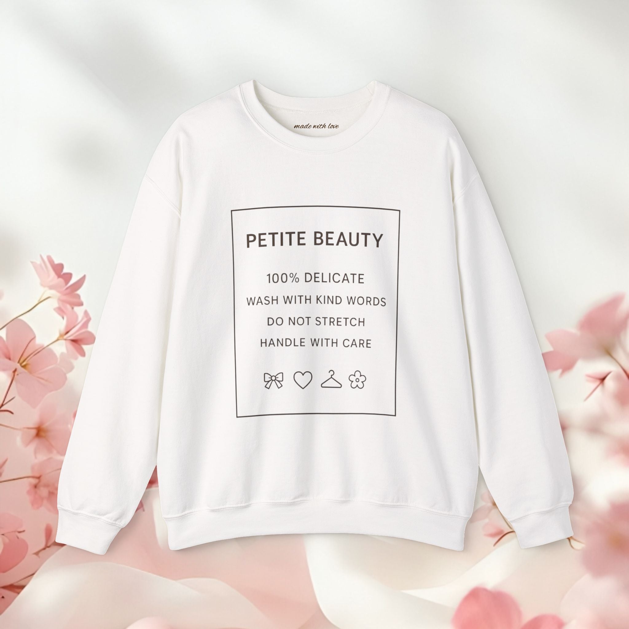 Gentle Care Crewneck Sweatshirt — "Petite Beauty" Graphic, "please be gentle." Back