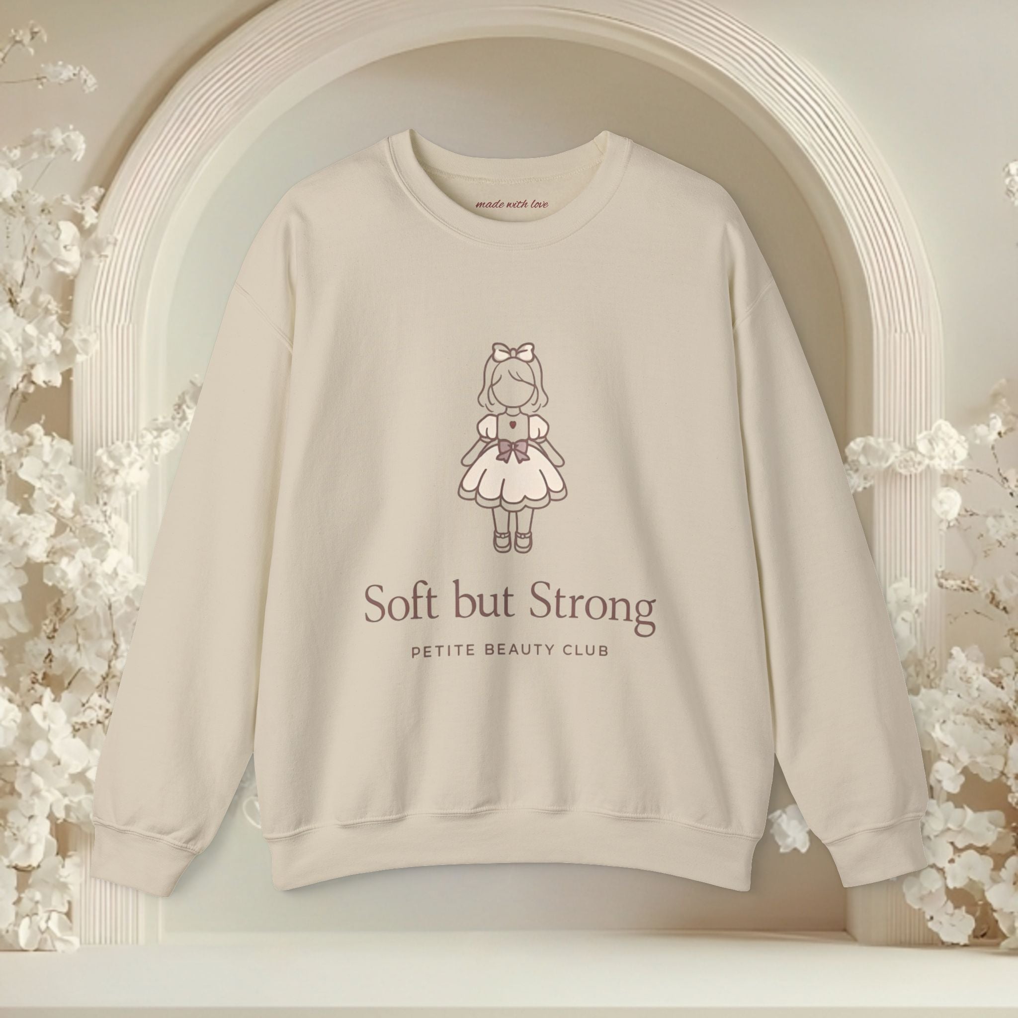 Soft But Strong Crewneck Sweatshirt — Petite Beauty Club Graphic Ver 2.