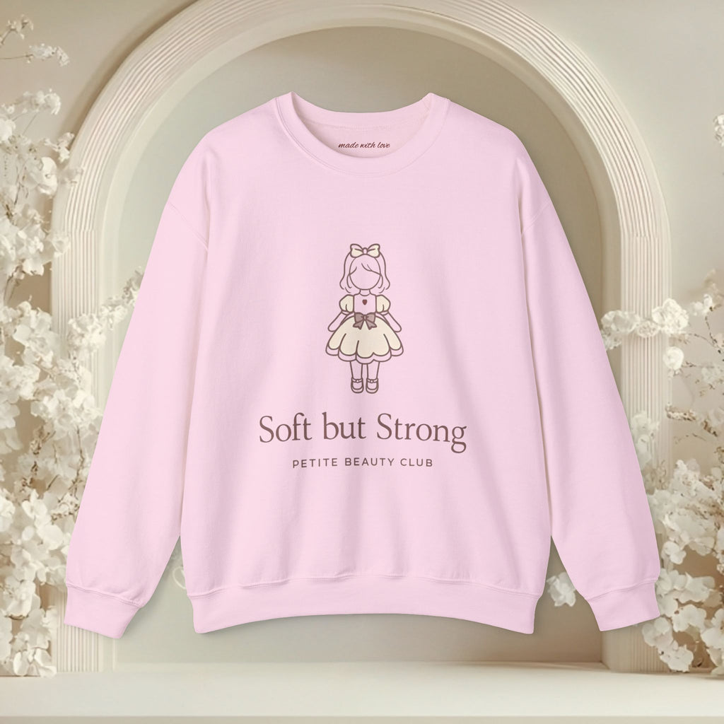 Soft But Strong Crewneck Sweatshirt — Petite Beauty Club Graphic Ver 2.