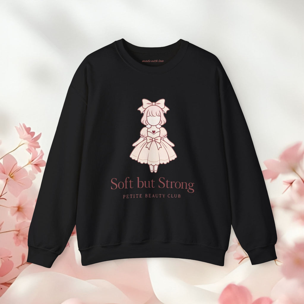 Soft But Strong Crewneck Sweatshirt — Petite Beauty Club Graphic Ver 1.